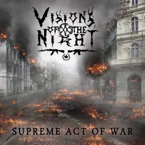 Visions Of The Night : Supreme Act of War